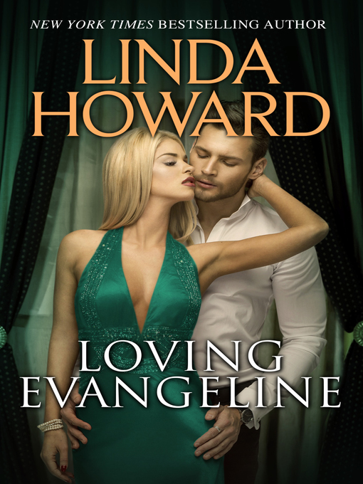 Title details for Loving Evangeline by Linda Howard - Wait list